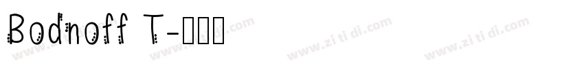 Bodnoff T字体转换
